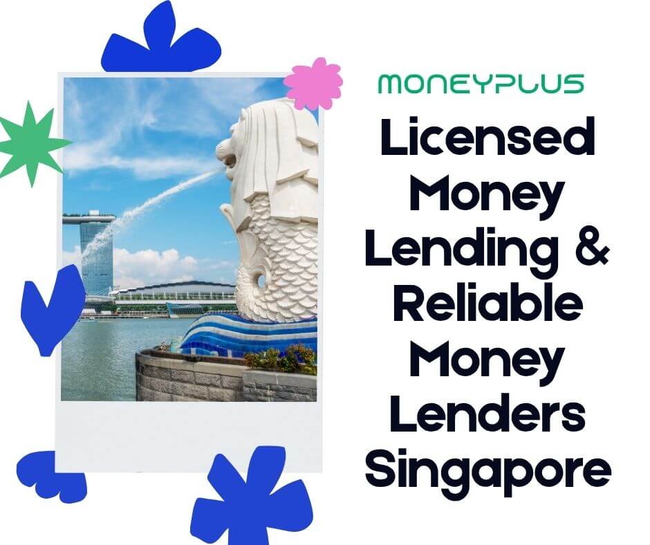 Aerial view of Singapore city skyline at sunset with overlay text “Licensed Money Lending & Reliable Money Lenders Singapore” and Moneyplus Capital branding. Promotes fast, secure loans from licensed lenders in Singapore.