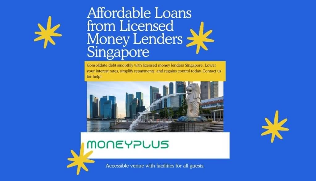 Merlion statue with Singapore skyline in the background and blog headline “Affordable Loans from Licensed Money Lenders Singapore.” Visual supports content on debt consolidation, lower interest rates, and licensed financial services by Moneyplus.
