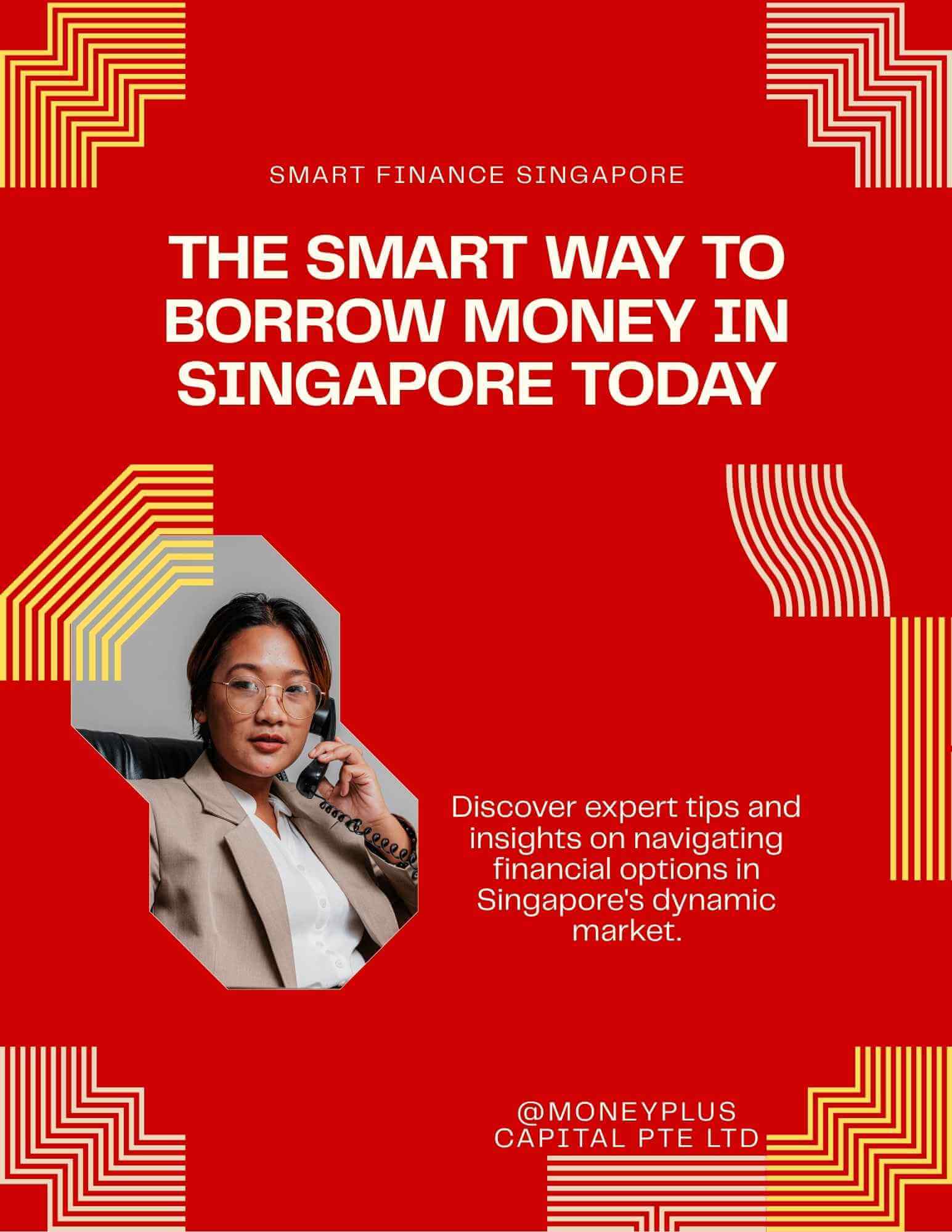 Smart way to borrow money in Singapore today, with trusted guidance from Moneyplus for responsible financial decisions.