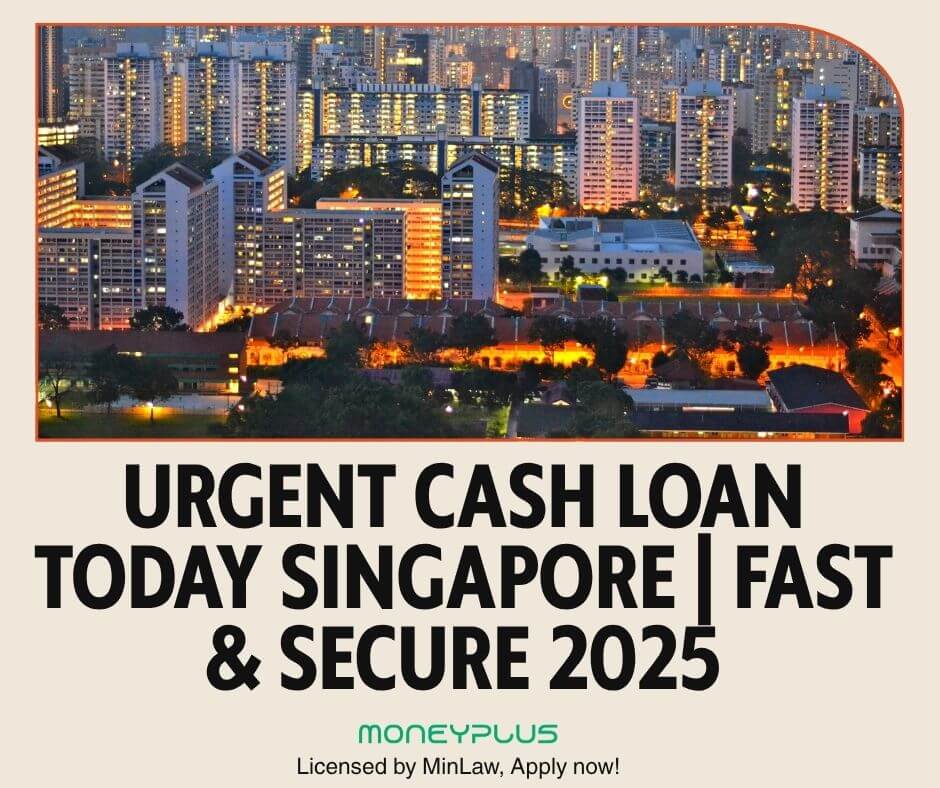 Night view of Singapore city skyline with bright text overlay that reads “Urgent Cash Loan Today Singapore | Fast & Secure 2025.” Highlights urgent financial help from licensed lender Moneyplus Capital with a strong focus on safety, speed, and trust.