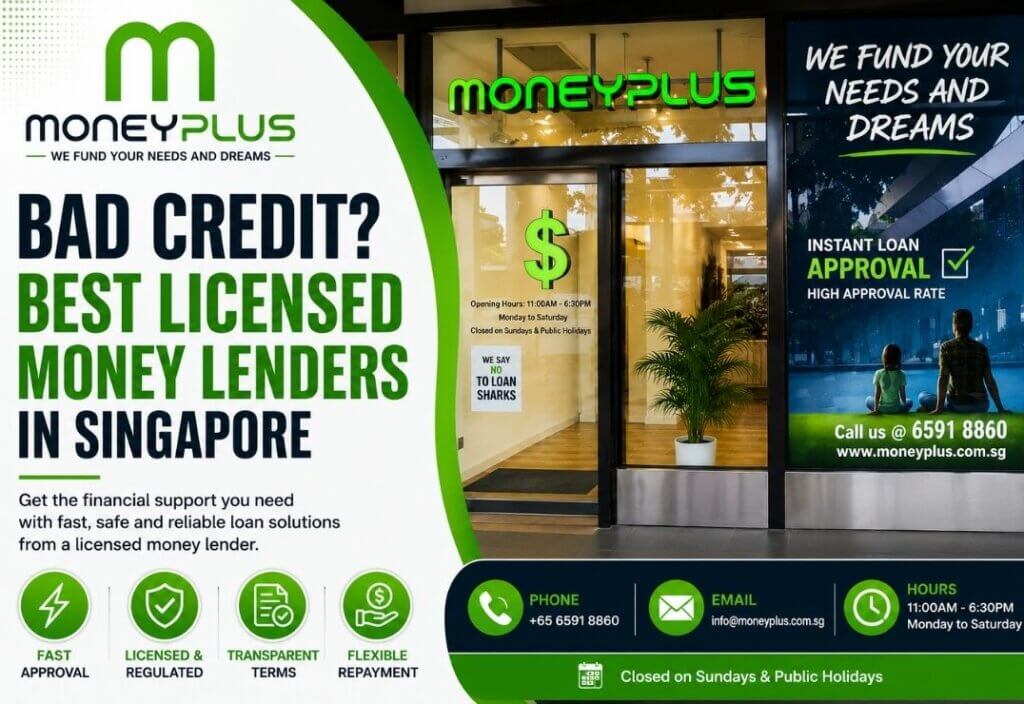 Bad Credit Loan Best Licensed Money Lenders in Singapore