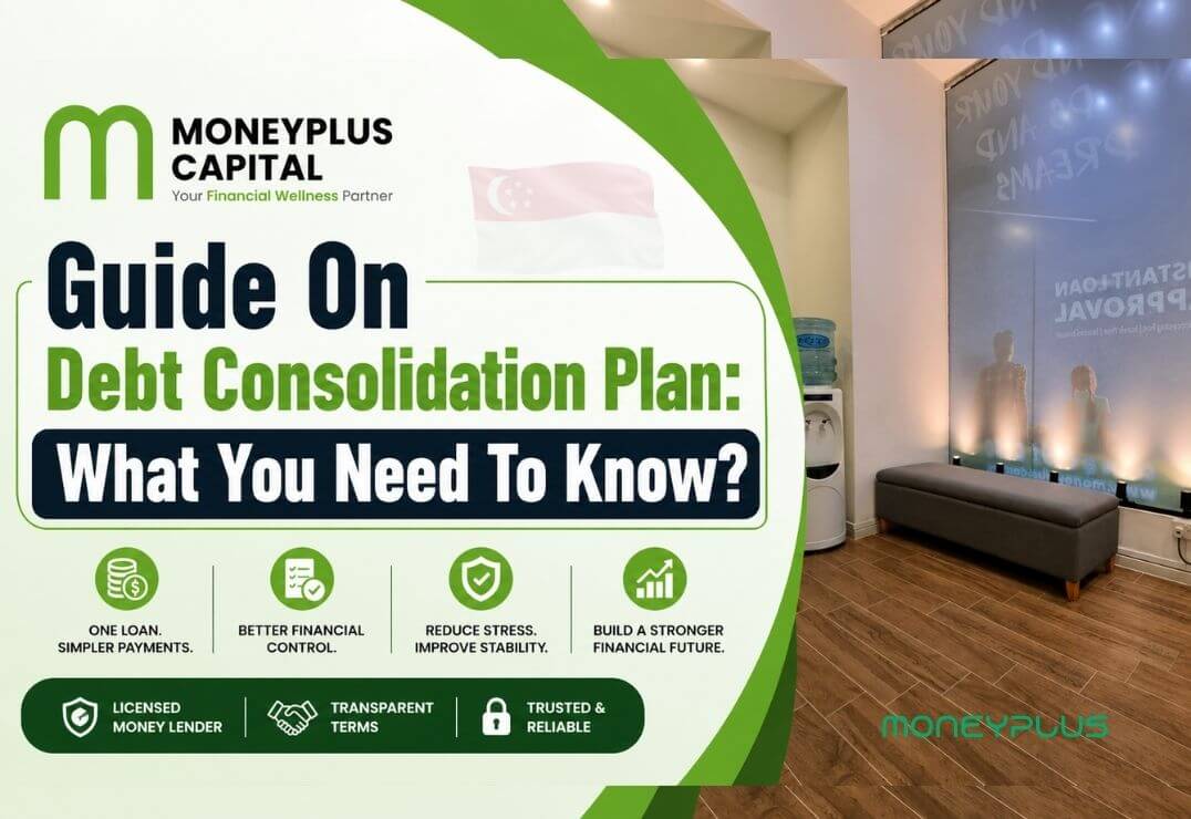 Guide On Debt Consolidation Plan: Learn how to combine debts, compare options, and choose licensed money lender singapore for safer borrowing today!