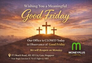 Moneyplus Capital shares meaningful Good Friday message. Explore personal loan Singapore options, with a licensed lender. Contact us today for mroe information.