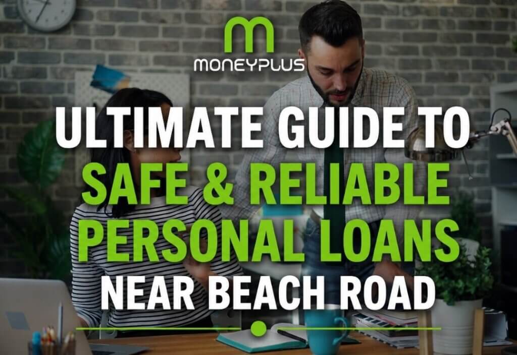 MoneyPlus promotional banner: 'Ultimate Guide to Safe & Reliable Personal Loans Near Beach Road' with two people reviewing documents in an office setting.